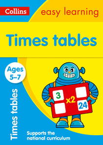 Times Tables Ages 5-7 - Prepare for school with easy home learning