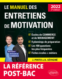 Le Manuel des entretiens de motivation « POST-BAC » - Concours aux écoles de commerce - Édition 2022