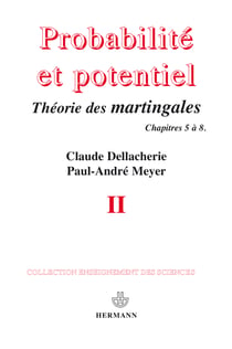 Probabilités et potentiel, Volume 2 - Théorie des martingales