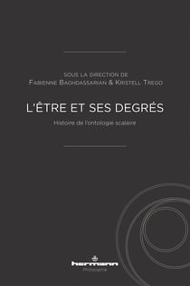 L'être et ses degrés - Histoire de l'ontologie scalaire
