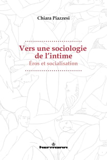 Vers une sociologie de l'intime - Éros et socialisation