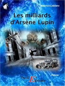 Les milliards d'Arsène Lupin