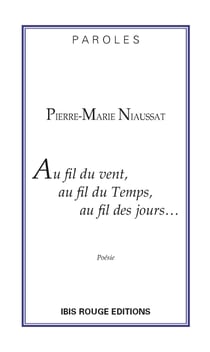 Au fil du vent, au fil du Temps, au fil des jours…