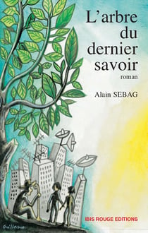 L'arbre du dernier savoir