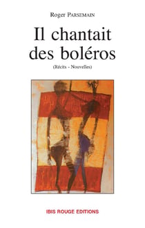 Il chantait des boléros