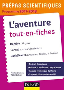L'Aventure - Prépas scientifiques 2017-2018 Tout-en-fiches - Homère, Conrad, Jankélévitch
