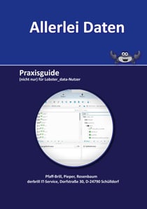 Allerlei Daten - Praxisguide (nicht nur) für Lobster_data-Nutzer