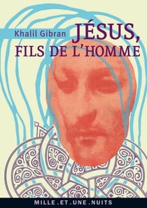 Jésus, Fils de l'Homme - Ses paroles et ses actes racontés et rapportés par ceux qui l'ont connu
