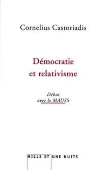 Démocratie et relativisme - Entretiens avec le MAUSS