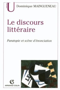 Le discours littéraire - Paratopie et scène d'énonciation