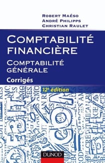 Comptabilité financière - Comptabilité générale - 12e éd. - Corrigés