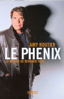 Le phénix - Le retour de Bernard Tapie