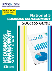 National 5 Business Management Success Guide - Revise for SQA Exams