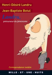 Landru, précurseur du féminisme - Correspondance inédite