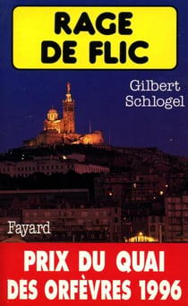 Rage de flic - Prix du quai des orfèvres 1996