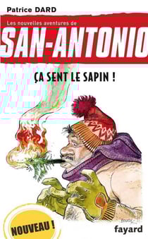 Ça sent le sapin ! - Les nouvelles aventures de San Antonio