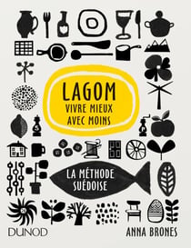 Lagom - Vivre mieux avec moins