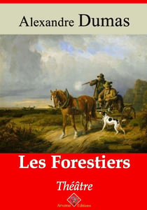 Les Forestiers – suivi d'annexes - Nouvelle édition 2019