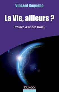 La vie, ailleurs? - Préfacé par André Brack