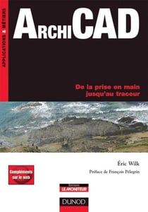 ArchiCAD - De la prise en main jusqu'au traceur