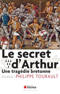 Le secret d'Arthur - Une tragédie bretonne