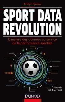 Sport Data Revolution - L'analyse des données au service de la performance sportive