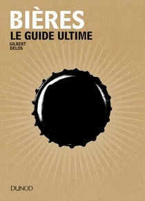 Bières - Le guide ultime