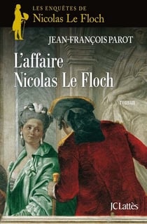 L'affaire Nicolas Le Floch : N°4 - Une enquête de Nicolas Le Floch
