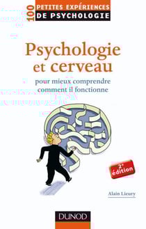 Psychologie et cerveau - pour mieux comprendre comment il fonctionne