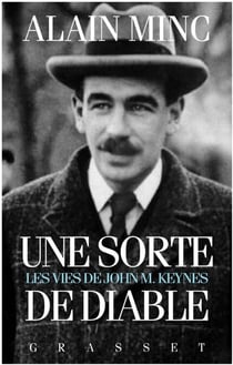 Une sorte de diable, les vies de J. M. Keynes - Les vies de J. M Keynes