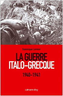 La Guerre Italo-Grecque - 1940-1941