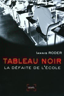 Tableau noir. La défaite de l'école