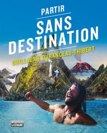 Partir sans destination - PARTIR SANS DESTINATION [PDF]