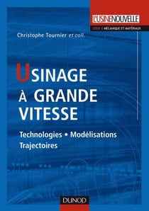Usinage à grande vitesse - Technologies, modélisations et trajectoires