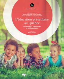 L'éducation préscolaire au Québec - Fondements théoriques et pédagogiques