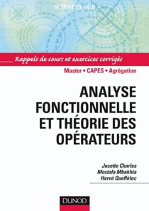 Analyse fonctionnelle et théorie des opérateurs - Rappels de cours et exercices corrigés