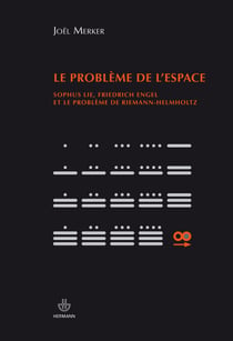 Le problème de l'espace - Sophus Lie, Freidrich Engel et le problème de Riemann-Helmholtz