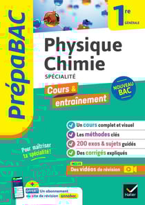 Prépabac - Physique-chimie 1re générale (spécialité) - cours, méthodes &amp; entraînement (programme de Première)