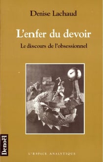 L'Enfer du devoir - Le discours de l'obsessionnel