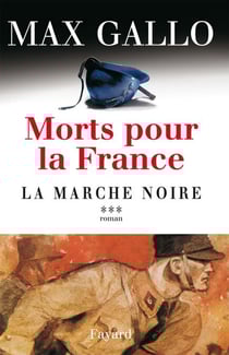 Morts pour la France, tome 3 - La Marche noire
