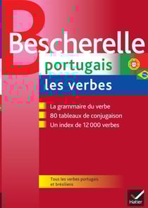 Bescherelle - Portugais : les verbes - la référence sur la conjugaison portugaise