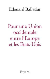 Pour une Union occidentale entre l'Europe et les Etats-Unis