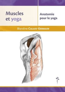 Muscles et yoga - Anatomie pour le yoga