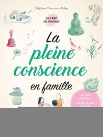 La pleine conscience en famille