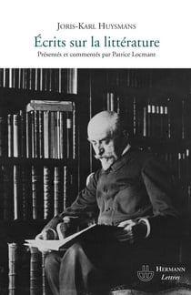 Écrits sur la littérature - édition établie et préfacée par Patrice Locmant