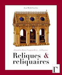 Reliques et reliquaires