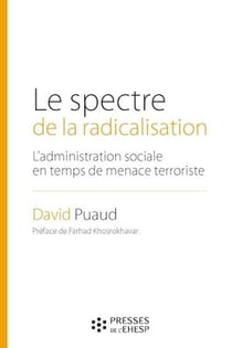 Le spectre de la radicalisation - L’administration sociale en temps de menace terroriste