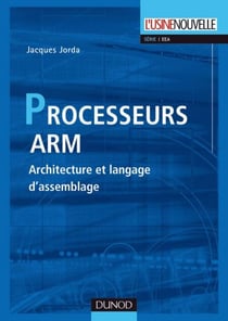 Les processeurs ARM - Architecture et langage d'assemblage