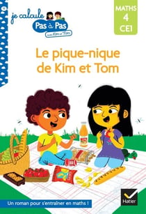 Le pique-nique de Kim et Tom - Premières Lectures de calcul N4