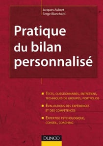 Pratique du bilan personnalisé - 2ème édition - Tests, entretiens, portfolios, évaluations, expertise